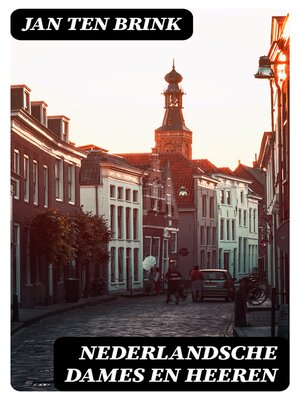 cover image of Nederlandsche dames en heeren
